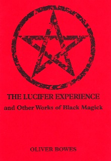 The Lucifer Experience By Oliver Bowes